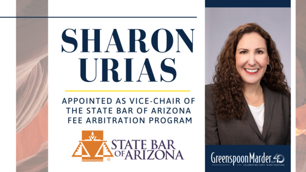 Greenspoon Marder Partner Sharon Urias Appointed as Vice-Chair of the State Bar of Arizona Fee Arbitration Program