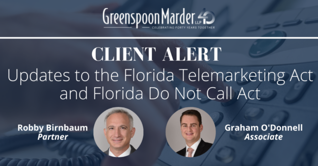 Client Alert: Updates to the Florida Telemarketing Act and Florida Do Not Call Act