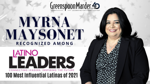 Greenspoon Marder Partner and Chief Impact Officer Myrna Maysonet Named to Latino Leaders Magazine’s “100 Most Influential Latinas of 2021”