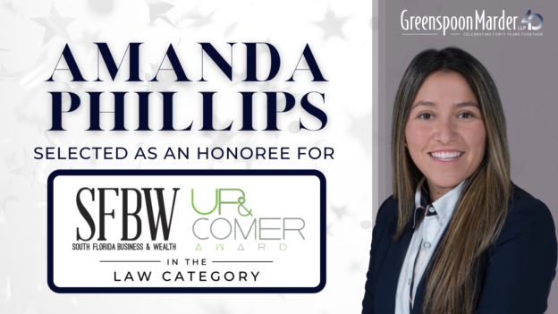 Greenspoon Marder Associate Amanda Phillips Selected As An Honoree For South Florida Business & Wealth’s Seventh-Annual 2021 Up & Comer Awards