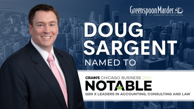 Greenspoon Marder Partner Douglas Sargent Named to Crain’s Chicago Business 2021 Notable Gen X Leaders in Accounting, Consulting and Law List