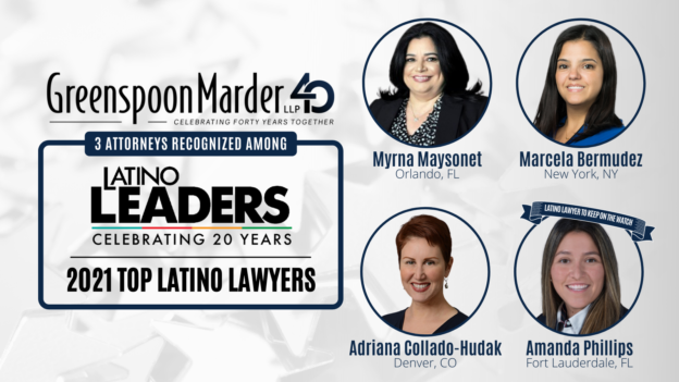 Greenspoon Marder Attorneys Selected to Latino Leaders Magazine’s “2021 Top Latino Lawyers”