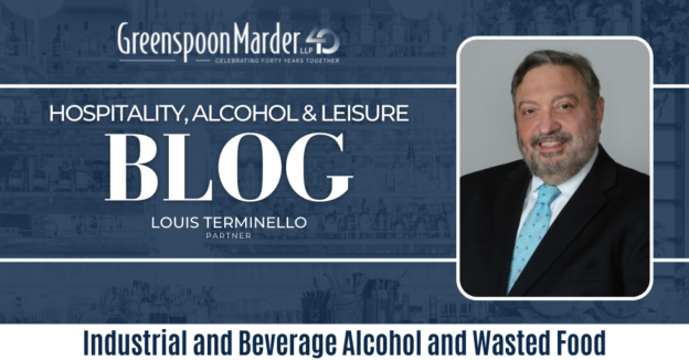 Greenspoon Marder Hospitality, Alcohol & Leisure Blog: Industrial and Beverage Alcohol and Wasted Food