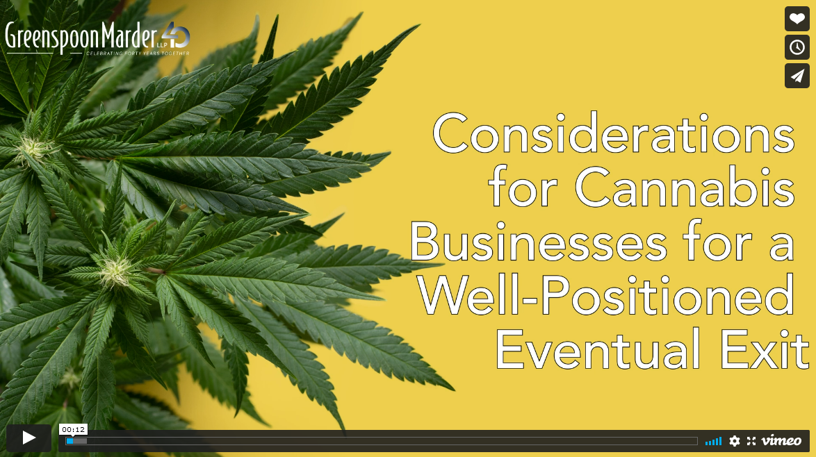 Cannabis Quick Hits: Considerations for Cannabis Businesses for a Well-Positioned Eventual Exit