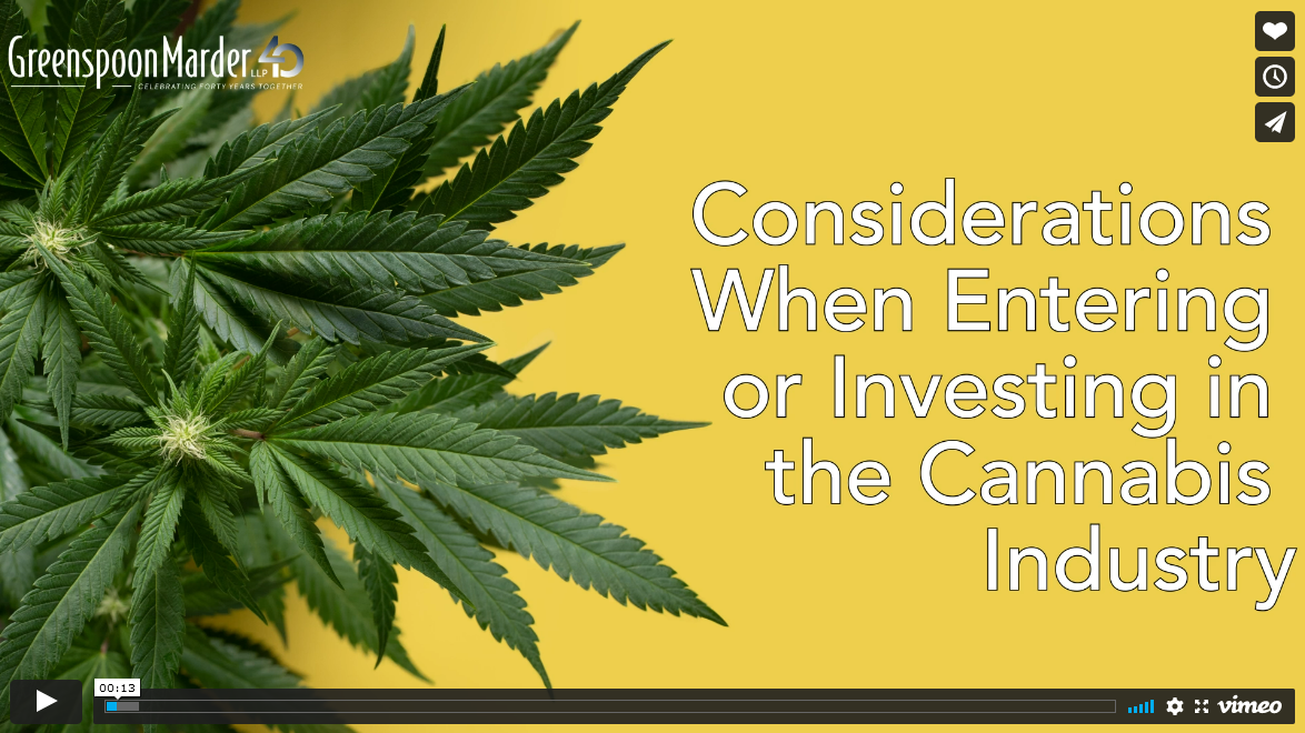 Cannabis Quick Hits: Considerations When Entering or Investing in the Cannabis Industry