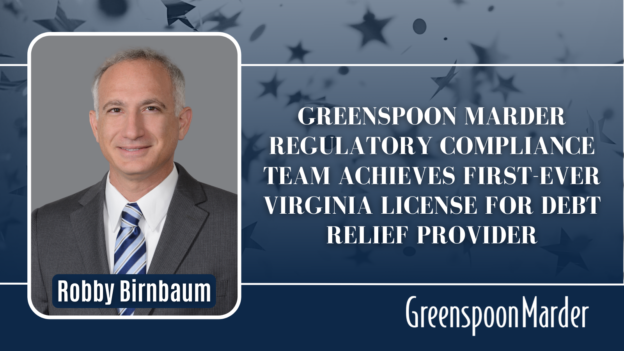 Greenspoon Marder Regulatory Compliance Team Achieves First-Ever Virginia License for Debt Relief Provider