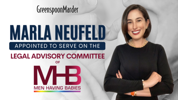 Greenspoon Marder Surrogacy and Assisted Reproductive Partner Marla Neufeld Appointed to Legal Advisory Committee of Men Having Babies
