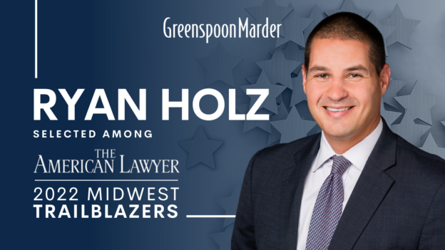 Greenspoon Marder Partner Ryan Holz Named to The American Lawyer’s 2022 Midwest Trailblazers List