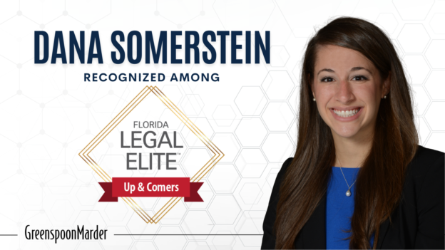 Greenspoon Marder Partner Dana Somerstein Recognized in Florida Trend’s 2022 “Legal Elite Up and Comers”