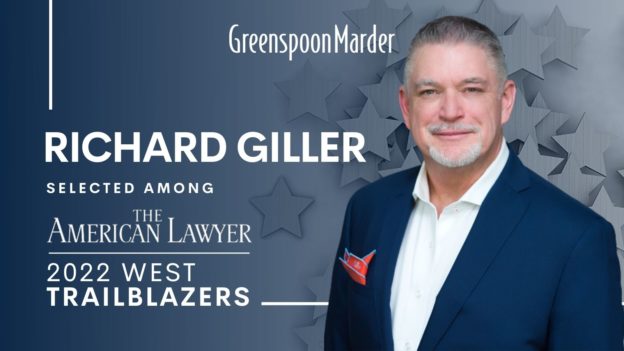 Greenspoon Marder Partner Richard Giller Named to The American Lawyer’s 2022 West Trailblazers List