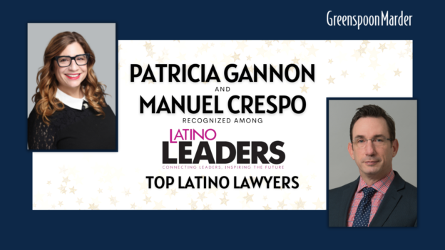 Greenspoon Marder Partners Manuel Crespo and Patricia Gannon Selected to Latino Leaders Magazine’s “Top Latino Lawyers” 2022 list.