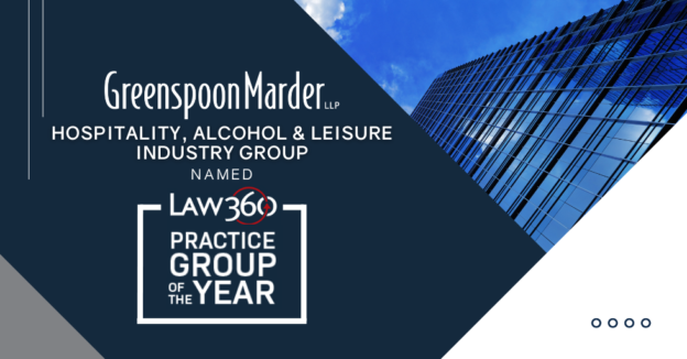 Greenspoon Marder’s Hospitality, Alcohol & Leisure Industry Group Named 2022 ‘Practice Group of the Year’ by Law360