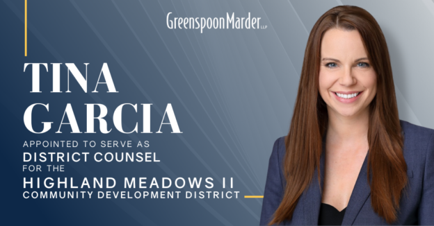 Greenspoon Marder Partner Tina Garcia Appointed District Counsel for Highland Meadows II Community Development District