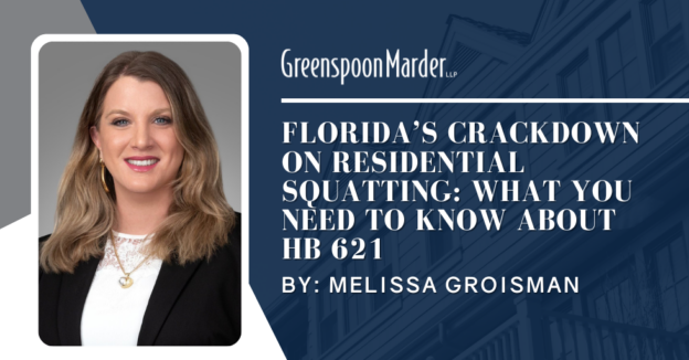 Florida’s Crackdown on Residential Squatting: What You Need to Know About HB 621