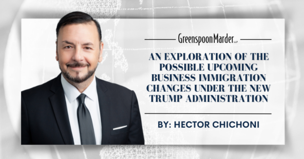 An Exploration of the Possible Upcoming Business Immigration Changes Under the New Trump Administration