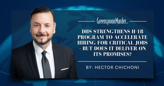 DHS Strengthens H-1B Program to Accelerate Hiring for Critical Jobs – But Does It Deliver on Its Promises?