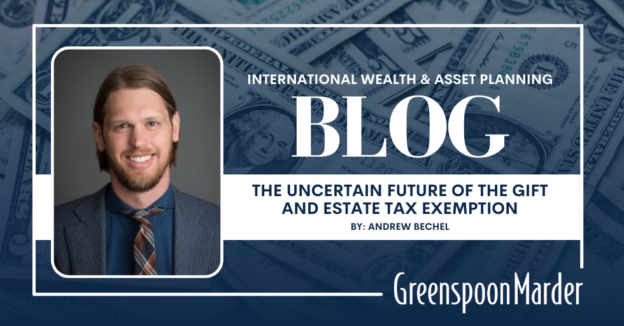 The Uncertain Future of the Gift and Estate Tax Exemption