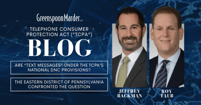 E.D. Pa. Confirms Text Messages Are “Telephone Calls” Under the TCPA’s National Do-Not-Call Provisions