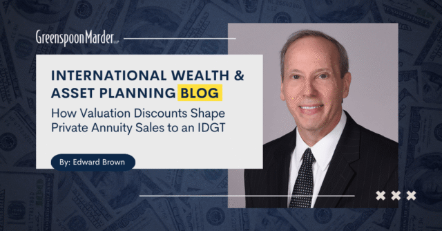 How Valuation Discounts Shape Private Annuity Sales to an IDGT