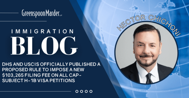 DHS and USCIS Officially Published a Proposed Rule to Impose a New $103,265 Filing Fee on All Cap-Subject H-1B Visa Petitions