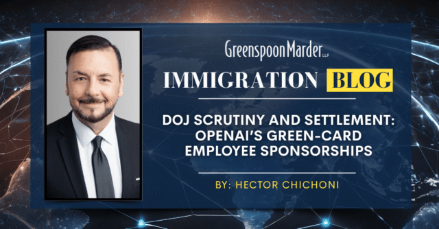 DOJ Scrutiny and Settlement: OpenAI’s Green-Card Employee Sponsorships