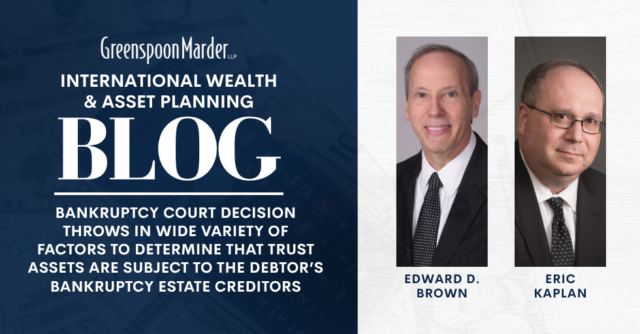 The Kittrell Kit and Caboodle:  Bankruptcy Court Decision Throws in Wide Variety of Factors to Determine That  Trust Assets Are Subject to the Debtor’s Bankruptcy Estate Creditors