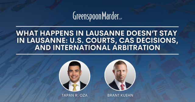 What Happens in Lausanne Doesn’t Stay in Lausanne: U.S. Courts, CAS Decisions, and International Arbitration