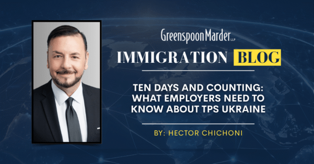 Ten Days and Counting: What Employers Need to Know About TPS Ukraine